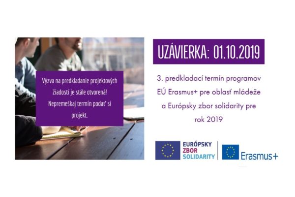 Blíži sa prvý október, ktorý je 3. predkladacím termínom v roku 2019 pre žiadosti v rámci programov EÚ Erasmus+ pre oblasť mládeže a Európsky zbor solidarity.