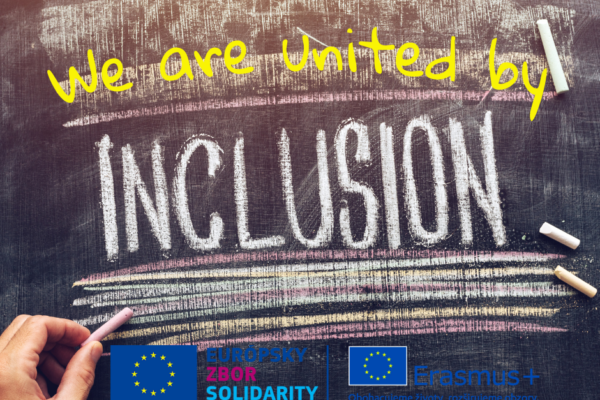 Pracuješ so znevýhodnenou mládežou a nemáš skúsenosti s programami Erasmus+ a Európsky zbor solidarity? Naše školenie ,,We are united by inclusion“ je presne pre teba!
